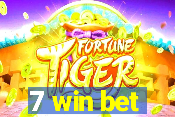 7 win bet
